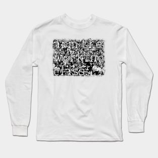 Arm the Working Class - Proletariat Culture Long Sleeve T-Shirt